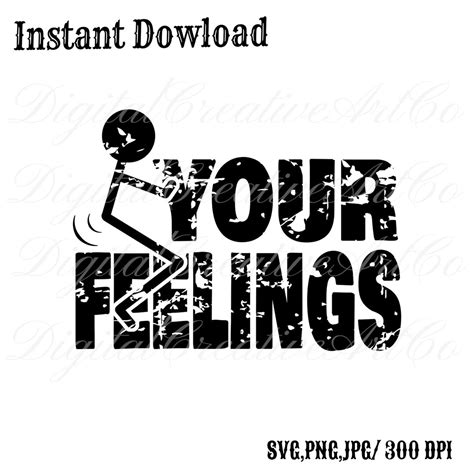 Fuck Your Feeling Svg Distressed Adult Humor Svg F Ck Your Feelings Svg Stick Figure Svg