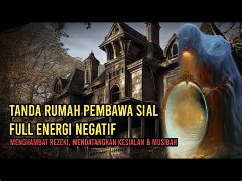 Tanda Rumah Pembawa Sial Dan Membuat Rezeki Seret YouTube