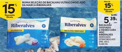 Promoção Bacalhau Desfiado 4 Meses Cura MSC Riberalves 400g em Continente