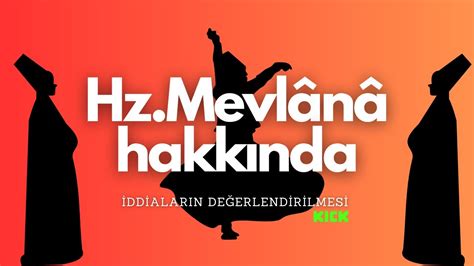 Mevlana Hakkindak Dd Alar Mo Ol Ajani Mi Mesnev Dek Yk Ler