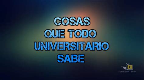 Cosas Que Todo Universitario Sabe Random Izaté YouTube