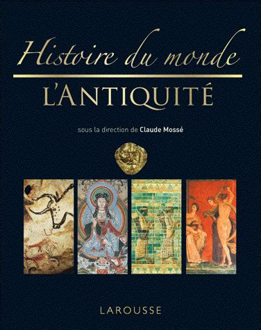 Histoire Du Monde De L Antiquit Tome Antiquit Reli Claude