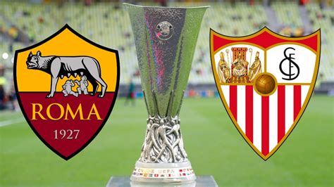 Europa League Roma Y Sevilla Disputar N La Final Cero Cero