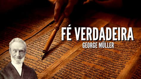 George Müller 1805 1898 FÉ VERDADEIRA Hebreus 11 1 3 Audiobook