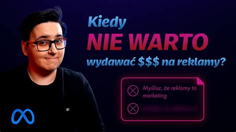 Kiedy Nie Warto Si Reklamowa Na Facebooku I Instagramie Unikaj Tych