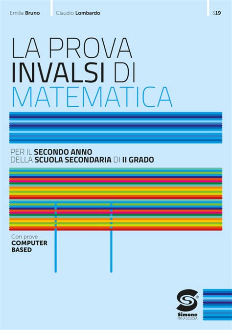 La Prova Invalsi Matematica Per Il Secondo Anno Della Scuola Secondaria