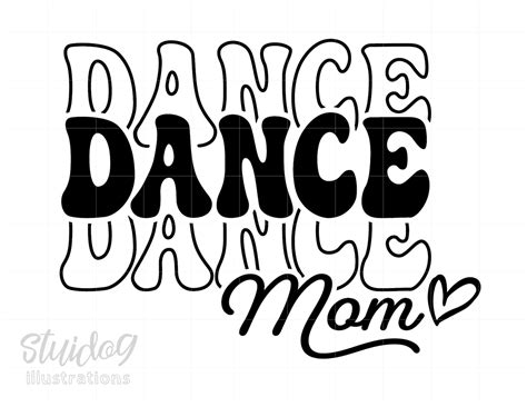 Dance Mom Svg Dance Mom Shirt Svg Love Dance Mom Svg Png Etsy