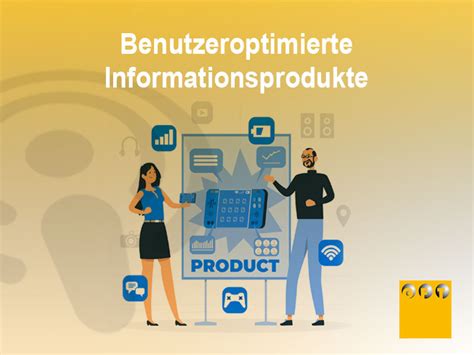 Benutzeroptimierte Informationsprodukte