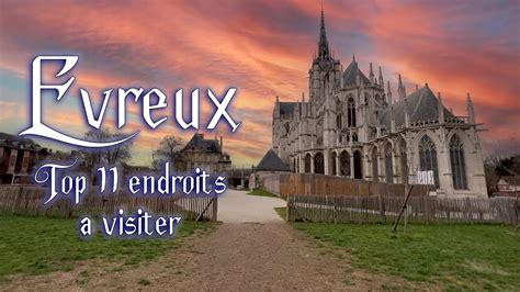 Evreux top 11 des endroits à visiter YouTube