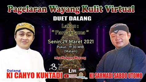 Live Wayang Kulit Duet Ki Cahyo Kuntadi VS Ki Sarmadi Sabda Utama