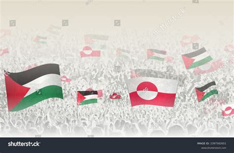 Palestine Greenland Flags Crowd Cheering People Stock Vector Royalty