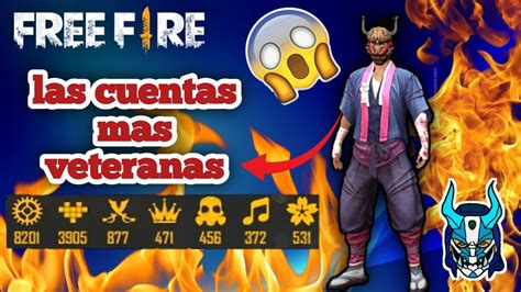 Las Cuentas Veteranas Mas Viejas Y Exclusivas De Free Fire Youtube