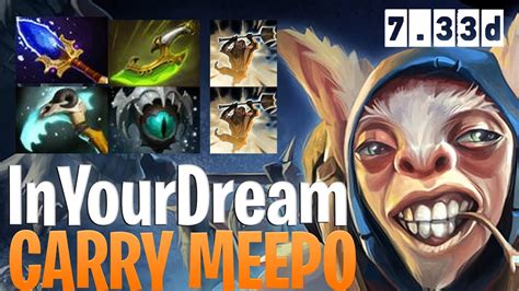 InYourDream Carry Meepo Dota 2 Pro Immortal Meepo Gameplay 7 33d