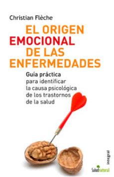 Descargar Y Leer El Origen Emocional De Las Enfermedades Guia