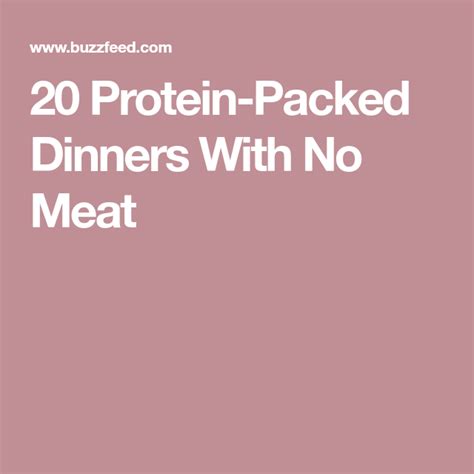 20 Protein Packed Dinners With No Meat Vegetarian Dinners Vegetarian