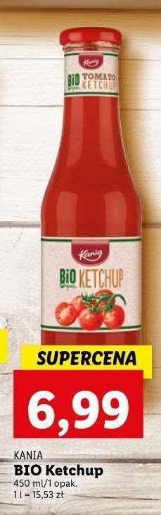 Promocja Ketchup Bio Kania W Lidl