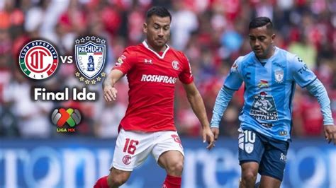 Qué Canal Transmite Hoy Toluca Vs Pachuca En Vivo Por Tv Final Ida