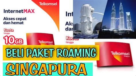 Cara Terbaru Beli Paket Roaming Negara Singapura Youtube