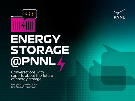Energy Storage @PNNL Series | Webinar | PNNL 