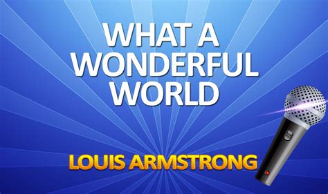 Louis Armstrong What A Wonderful World Lyrics Karaoke Paul Smith