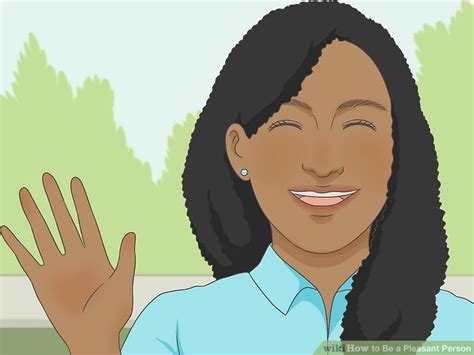 3 Ways To Be A Pleasant Person Wikihow Life