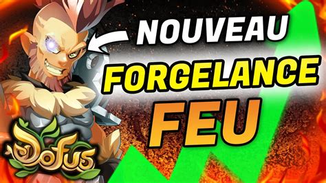 UP FORGELANCE LE NOUVEAU MODE FEU INCROYABLE SUR DOFUS YouTube