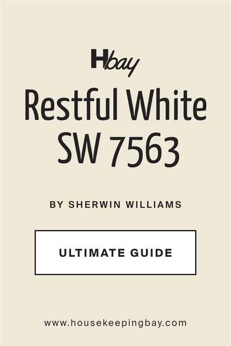 Ultimate Guide Restful White Sw 7563 By Sherwin Williams I 2024