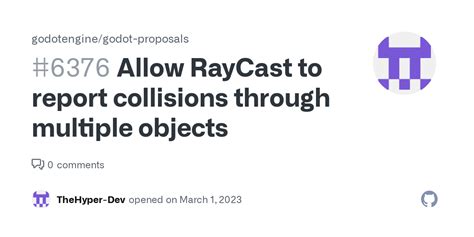 Allow Raycast To Report Collisions Through Multiple Objects · Issue 6376 · Godotenginegodot