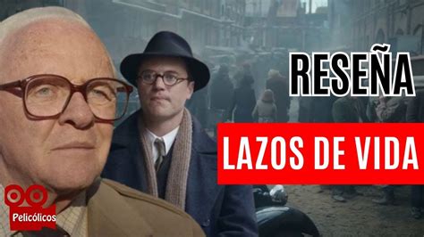 Rese A De La Pelicula Lazos De Vida Youtube