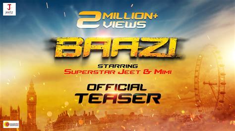 Baazi Official Teaser Jeet Mimi Chakraborty Anshuman Pratyush