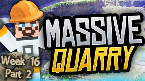 Minecraft Cornerstone Massive Quarry Week 16 Part 2 YouTube