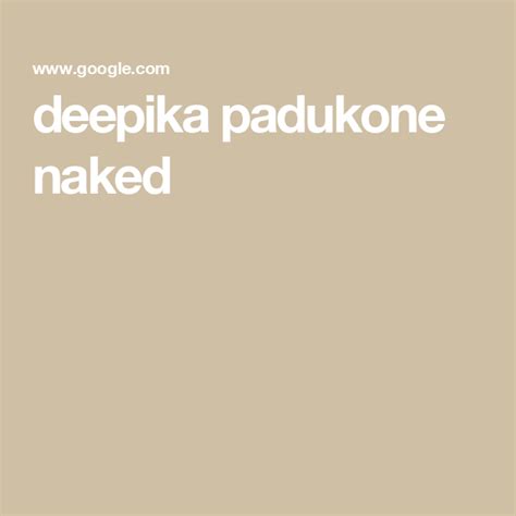 Deepika Padukone Naked Deepika Padukone Naked