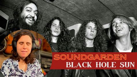 Soundgarden Black Hole Sun A Classical Musicians First Listen And Reaction Youtube