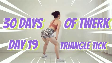 How To Twerk 🍑day 19🍑beginners Tutorial【30 Days Of Twerk】 Triangle Tick Youtube