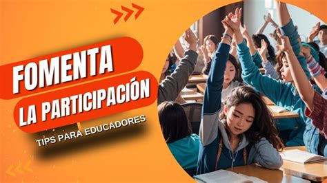 Estrategias Para Fomentar La Participación Activa De Los Adolescentes