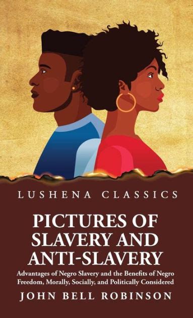 Pictures Of Slavery And Anti Slavery By John Bell Robinson Paperback