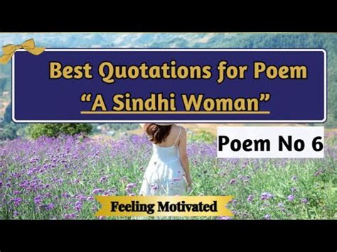 A Sindhi Woman Poem Quotations For 1st Year Poem No 6 Quotes