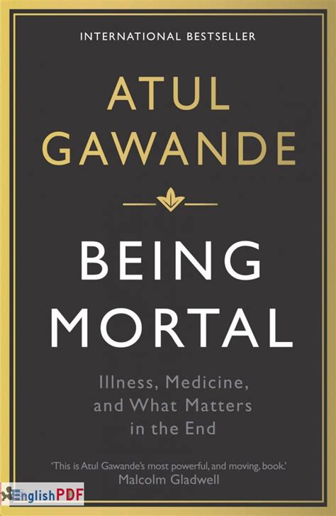 Being Mortal PDF Medicine And What Matters In The End By Atul Gawande ...