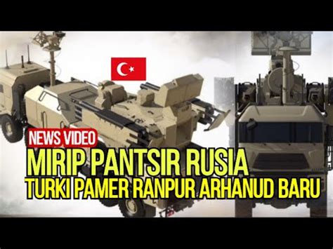 Turki Buat Kendaraan Tempur Pertahanan Udara Mirip Pantsir Rusia