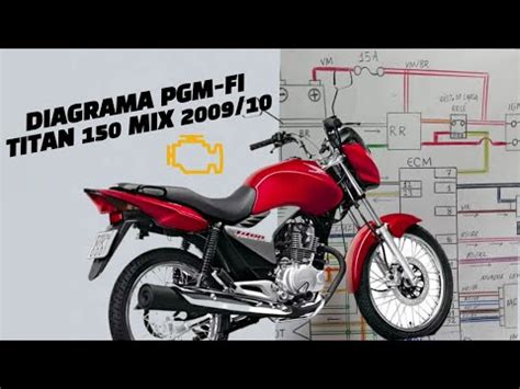 Sistema Pgm Fi Titan 150 Mix 2009 2010 Diagrama YouTube