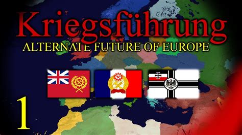 Kriegsfuhrung An Alternate History Of Europe Episode 1 Youtube