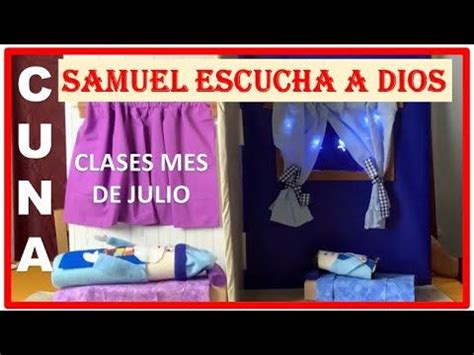 CUNA SAMUEL ESCUCHA A DIOS DIOS LLAMA A SAMUEL CLASE PARA EL MES DE