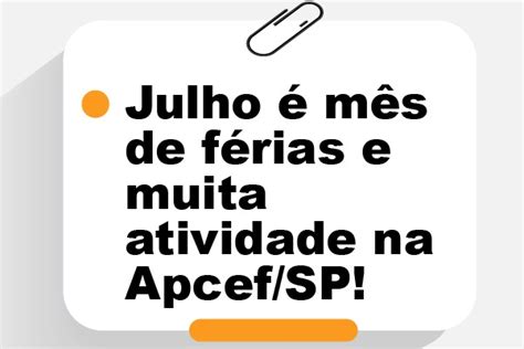 APCEF SP Julho é mês de férias e de muita atividade na Apcef SP