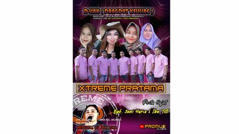 LIVE D LINK DANGDUT KELILING X TREME PRATAMA LIVE DESA ANJATAN