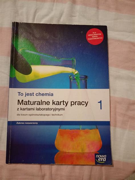 Maturalne Karty Pracy Chemia 1 Zakres Rozszerzony Kozia Wola OLX Pl