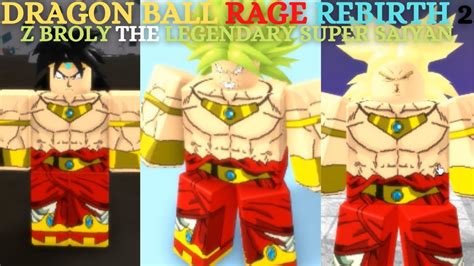 Roblox Dragon Ball Rage Rebirth 2 Z Broly The Legendary Super Saiyan