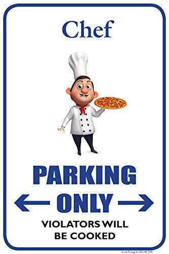 Chef Parking Only 12x18 Novelty Parking Sign