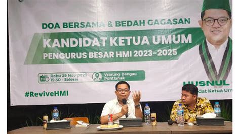 Calon Ketum Pb Hmi Husnul Qari Tawarkan Gagasan Revive Hmi Di Kongres