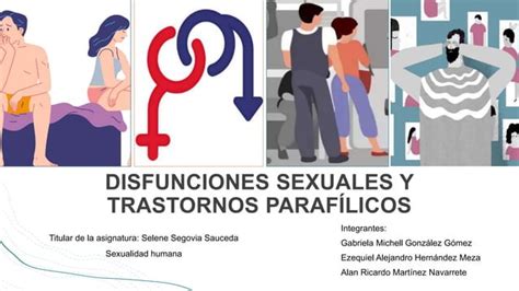 Exposición sexualidad humana parafilias y disfunciones sexuales PPT