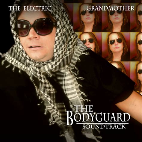 The Bodyguard Soundtrack | The Electric Grandmother